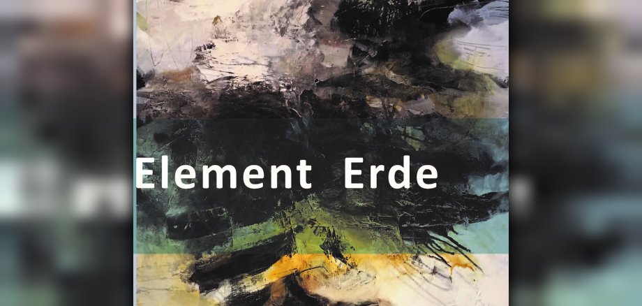 Ausstellung Element Erde